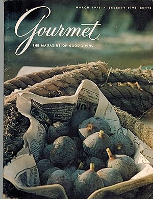 Gourmet : The Magazine of Good Living - March 1976