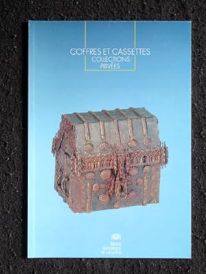 Coffres et Cassettes dans les Collections Privèes Suisses. Publication accompagnant l`exposition ...