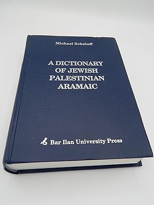 A Dictionary of Jewish Palestinian Aramaic of the Byzantine period (Dictionaries of Talmud, Midra...