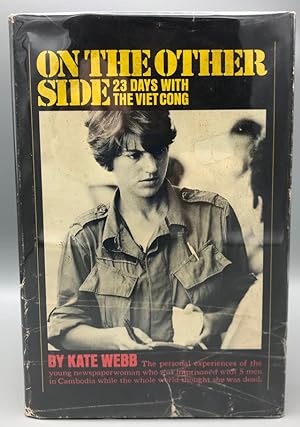 On the Other Side: 23 Days with the Viet Cong