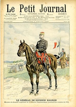 "LE PETIT JOURNAL N°816 du 8/7/1906" LE GÉNÉRAL DE DIVISION HAGRON / Grand défilé de 20,000 Sapeu...
