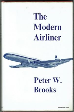 The Modern Airliner: Its Origins And Development