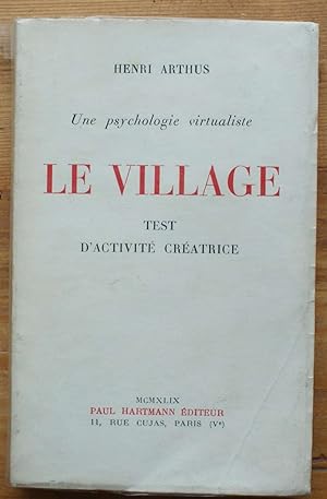Une psychologie virtualiste, le village, test d'activité créatrice