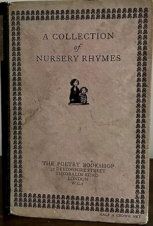 Nursery Rhymes Embellished by C. Lovat Fraser for the Poetry Bookshop; Nurse Lovechild's Legacy B...