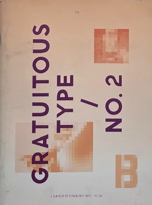 Gratuitous Type: A Journal of Typographic Smut No. 2