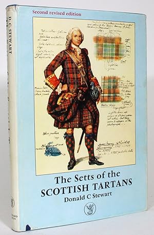 The Setts of the Scottish Tartans, With Descriptive and Historical Notes