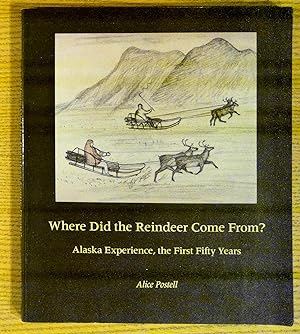 Where did the Reindeer Come from? Alaska Experience, the First Fifty Years