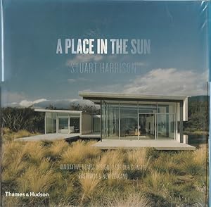 A Place in the Sun: Innovative Homes Designed for Our Climate: Australia and New Zealand