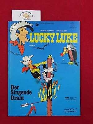 Lucky Luke. Der singende Draht. Zeichnungen: Morrris. Text: Goscinny.