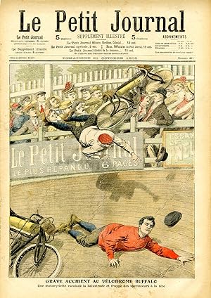"LE PETIT JOURNAL N°831 du 21/10/1906" GRAVE ACCIDENT AU VÉLODROME BUFFALO : Une motocyclette esc...