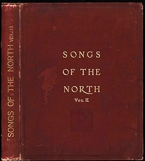Songs of the North, gathered together from The Highlands and Lowlands of Scotland. Vol. II.