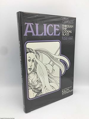 Alice Through the Looking Glass and What Alice Found There (Signed by Ralph Steadman)