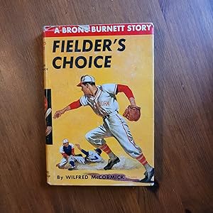 Fielder's Choice: A Bronc Burnett Story