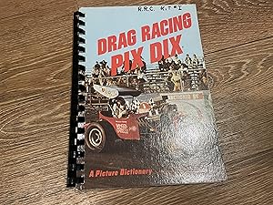 Drag Racing PIX DIX : A Picture Dictionary