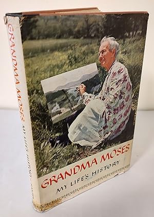 Grandma Moses; my life's history