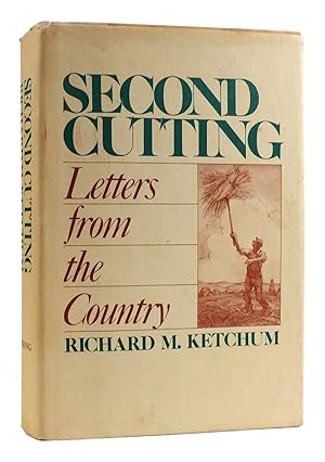 SECOND CUTTING Letters from the Country