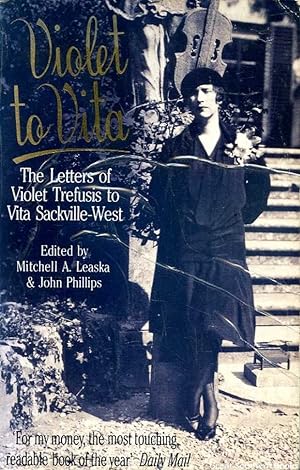 Violet to Vita: The Letters of Violet Trefusis to Vita Sackville-West 1910-1921