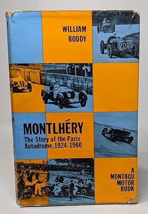 Montlhéry - the story of the paris autodromme 1924-1960