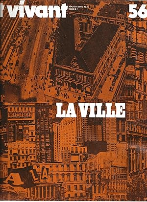 Chroniques de l'Art Vivant nr.56 - Mars/Avril 1975 - LA VILLE
