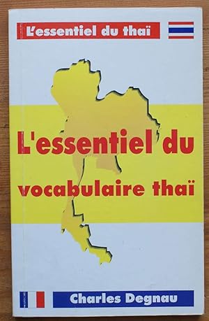 L'essentiel du Thaï - L'essentiel du vocabulaire Thaï