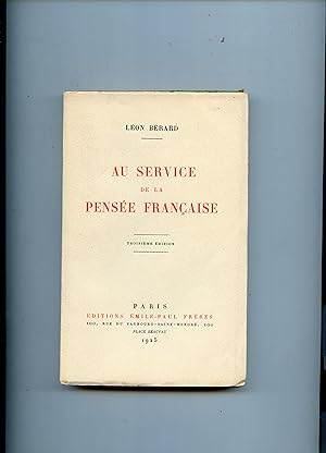 AU SERVICE DE LA PENSEE FRANCAISE. Troisème édition