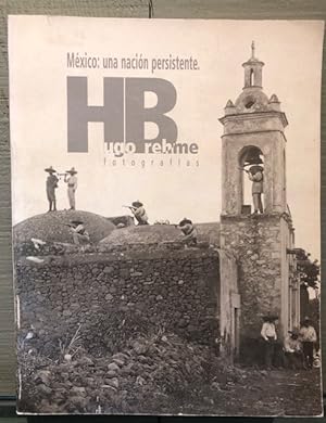 MEXICO: UNA NACION PERSISTENTE Hugo Brehme Fotgrafias