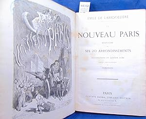 Le Nouveau Paris. Histoire de ses 20 arrondissements. Suivi du Dictionnaire des Besoins Usuels da...
