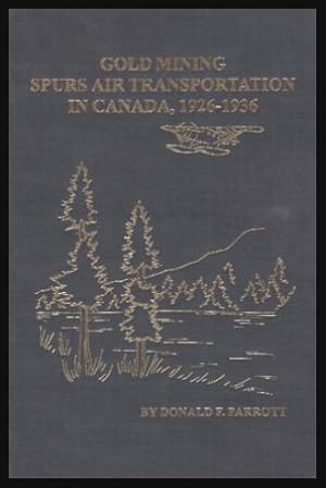GOLD MINING SPURS AIR TRANSPORTATION IN CANADA , 1926 - 1936