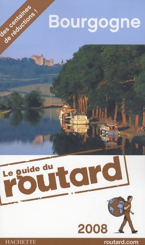 Guide du routard Bourgogne 2008 - Le Routard