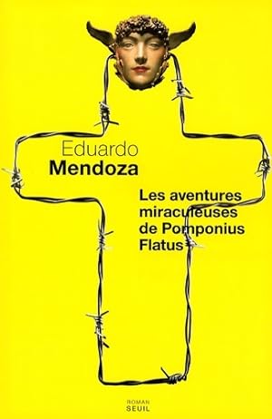 Les aventures miraculeuses de Pomponius Flatus - Eduardo Mendoza