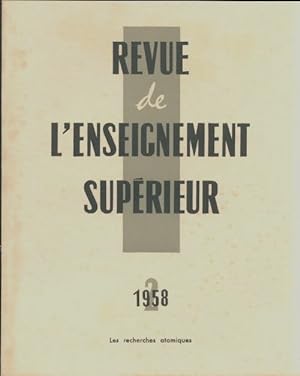 Revue de l'enseignement sup rieur n 2/1958 - Collectif