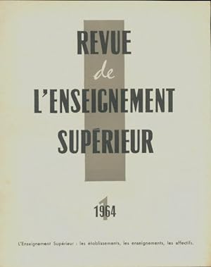 Revue de l'enseignement sup rieur n 1/1964 - Collectif