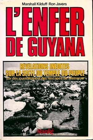 L'enfer de Guyana - Marshall Kilduff