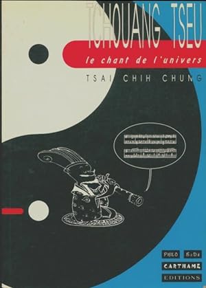Tchouang Tseu : Le chant de l'univers - Chih-Chung Tsai