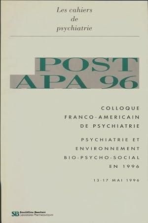 Les cahiers de psychiatrie : Post apa 96 - Collectif