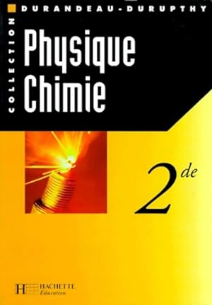 Physique et chimie seconde livre de l' l ve  dition 1997 - Durandeau