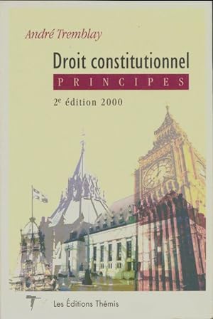 Droit constitutionnel : Principes - Anfr? Tremblay