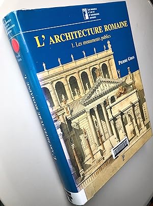 L'architecture romaine du début du IIIe siècle avant J-C à la fin du Haut-Empire: Tome 1, Les mon...