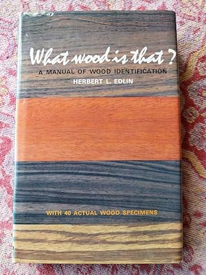 What Wood Is That?: A Manual of Wood Identification