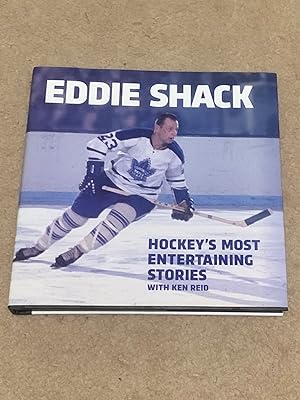 Eddie Shack: Hockey's Most Entertaining Stories