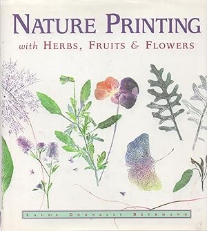 Nature Printing with Herbs, Fruits & Flowers