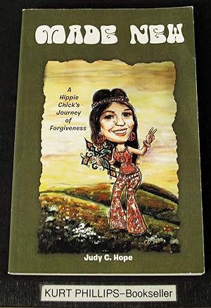 Made New: A Hippie Chick's Journey of Forgiveness (Signed Copy)