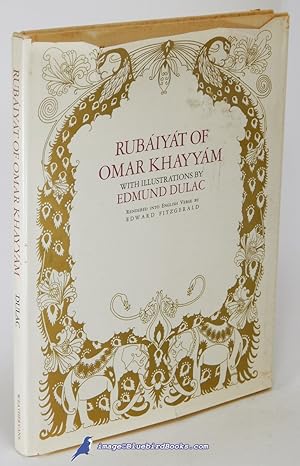The Rubaiyat of Omar Khayyam, Rendered Into English Verse by Edward FitzGerald