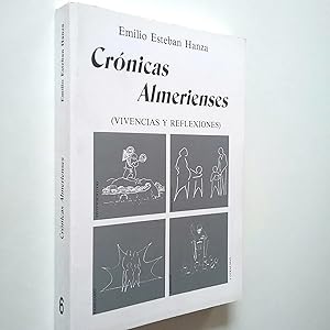 Crónicas almerienses (Vivencias y reflexiones)