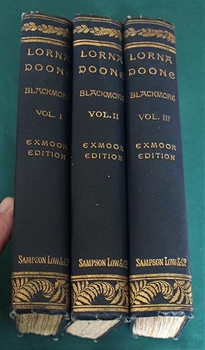 Lorna Doone. A Romance of Exmoor. Exmoor Edition in Three Volumes.