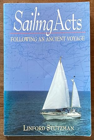 Sailing Acts: Following An Ancient Voyage