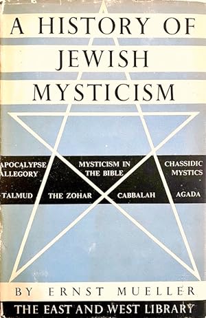 A History of Jewish Mysticism (East and West Library)