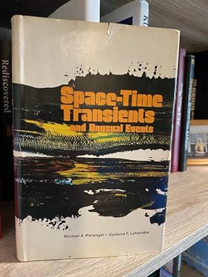 SPACE-TIME TRANSIENTS AND UNUSUAL EVENTS