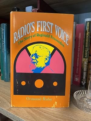 RADIO'S FIRST VOICE THE STORY OF REGINALD FESSENDEN