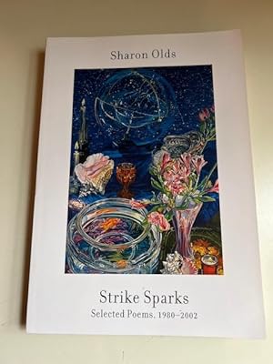 Strike Sparks, Selected Poems 1980-2002 (Signed)